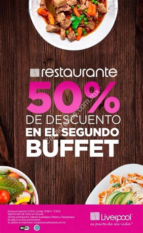 Promoción Restaurante Liverpool De 2x1½ En Buffets En Sucursales