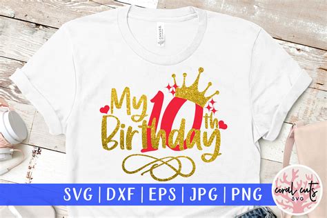 My Th Birthday Birthday Svg Graphic By Coralcutssvg Creative Fabrica