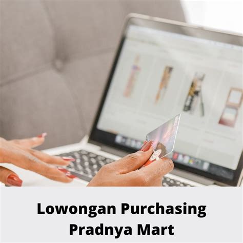 Lowongan Purchasing Merchandiser Dan Admin Untuk Pradnya Mart Di