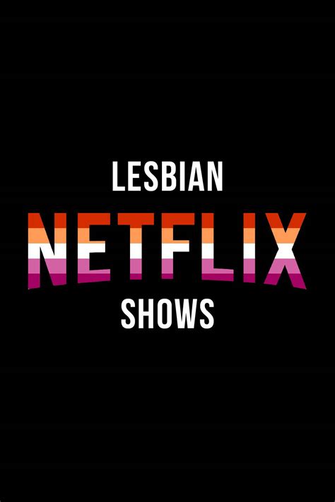 Lesbian Netflix Shows You Have To Watch