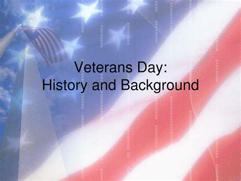 PPT - Veterans Day: History and Background PowerPoint Presentation, free download - ID:715724