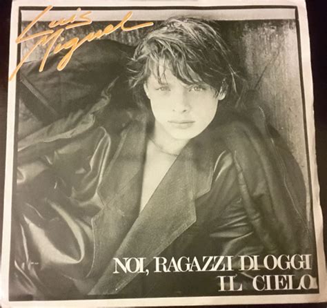 Luis Miguel Noi Ragazzi Di Oggi Il Cielo 1985 Vinyl Discogs