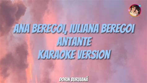 Ana Beregoi Iuliana Beregoi Antante Karaoke Version Album Pas