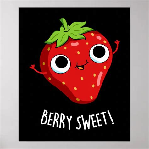 Berry Sweet Funny Strawberry Pun Dark Bg Poster Zazzle