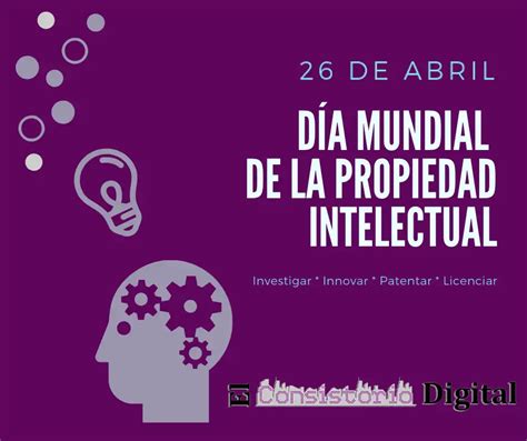 26 de abril Día Mundial de la Propiedad Intelectual El Consistorio