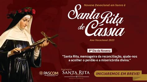 Dia Da Novena Em Honra A Santa Rita De C Ssia Youtube