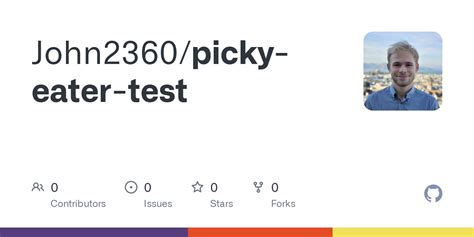 Github John2360picky Eater Test