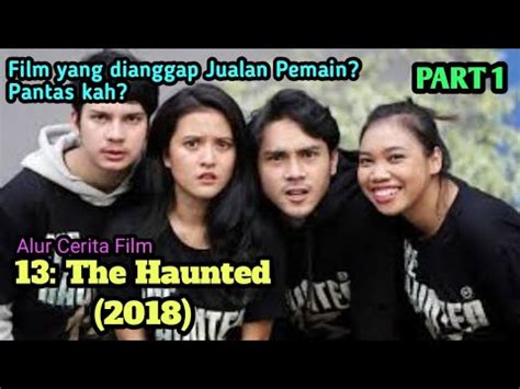 Liburan Di Pulau Penuh Kejutan ALUR CERITA FILM 13 THE HAUNTED 2018