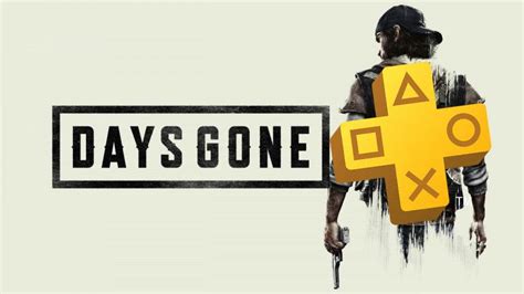 Days Gone Gratuit Avec La Playstation Plus Collection Retrouvez Notre