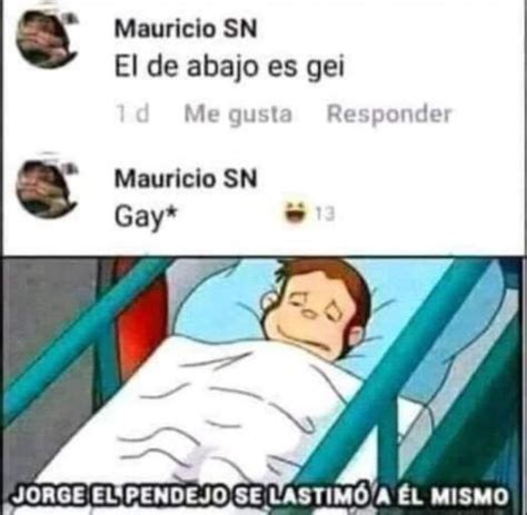 Jorge El Pendejo Se Lastimo A El Mismo Meme Subido Por POGAMERZXD