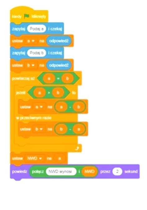 Napisz Algorytm Euklidesa Wersja Z Odejmowaniem W Scratch Brainly Pl