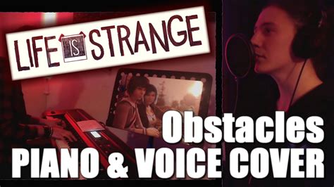 Syd Matters Obstacles Piano Voice Cover Life Is Strange Fans