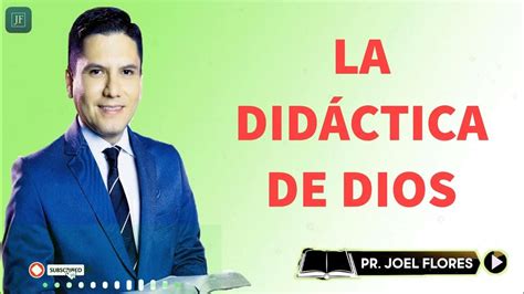 Pr Joel Flores 2023 La DidÁctica De Dios Sermones Adventistas Youtube