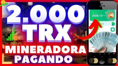 2022 MINERADORA DE TRON PAGANDO 2 000 TRX NO CADASTRO MINERAÇÃO