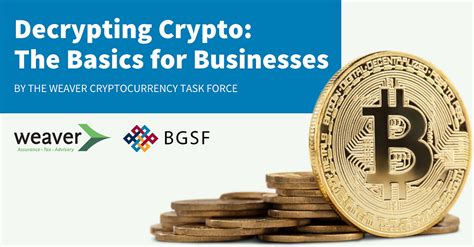 Decrypting Crypto The Basics For Businesses