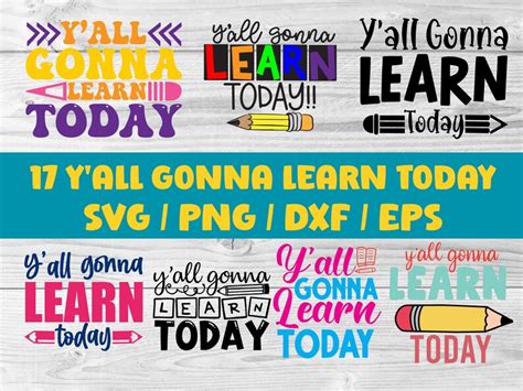 Y All Gonna Learn Today Svg Bundle Funny Teacher Svg Back To School Svg