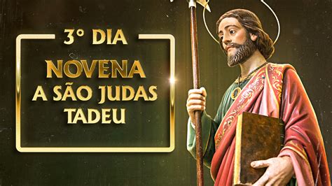 Rezemos juntos o 3 dia da Novena de São Judas Tadeu