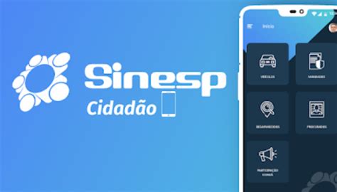 Passo a passo para utilizar o App Sinesp Cidadão