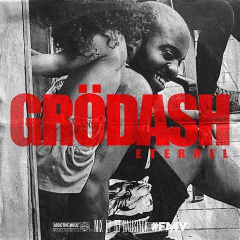 Gr Dash Eternel Lyrics And Tracklist Genius