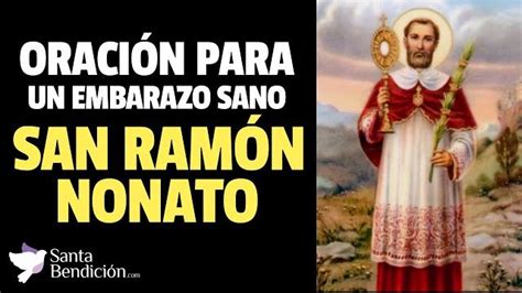 Oración a San Ramón Nonato para un embarazo sano Santa Bendición