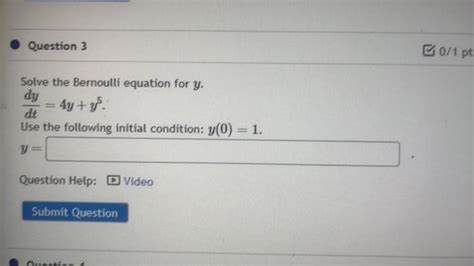 Solved Solve The Bernoulli Equation For Y Dtdy 4y Y5 Use Chegg