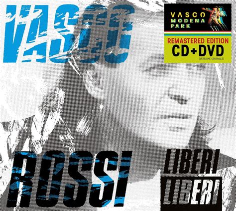 Liberi Liberi Spec Edt CD DVD By Rossi Vasco Amazon Co Uk CDs Vinyl