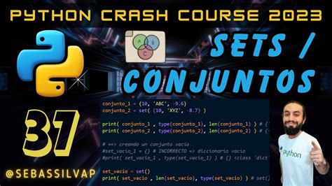 3️⃣7️⃣ Sets Conjuntos En Python Creación Generalidades Métodos Operaciones De Conjuntos