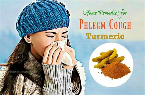 19 Effective Home Remedies For Phlegm Cough In Throat