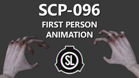 Scp Sl Scp 096 First Person Animation Showreel Youtube