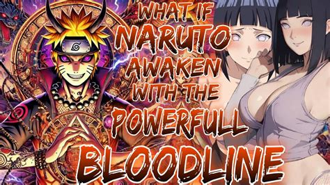 What If Naruto Awaken With The Powerfull Bloodline And Get Married With