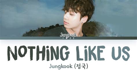 Jungkook Nothing Like Us Cover Lyrics Atelier Yuwa Ciao Jp