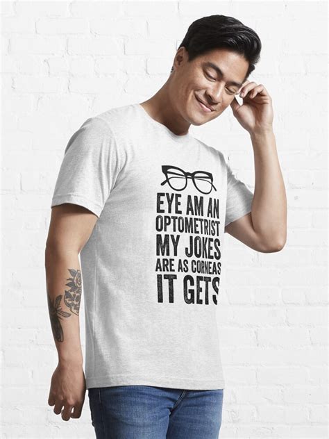 Eye Am An Optometrist With Glasses T Shirt For Sale By Aurlextees