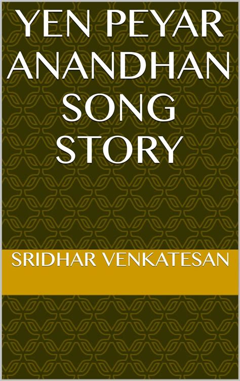 Yen Peyar Anandhan Song Story Tamil Edition Ebook Venkatesan