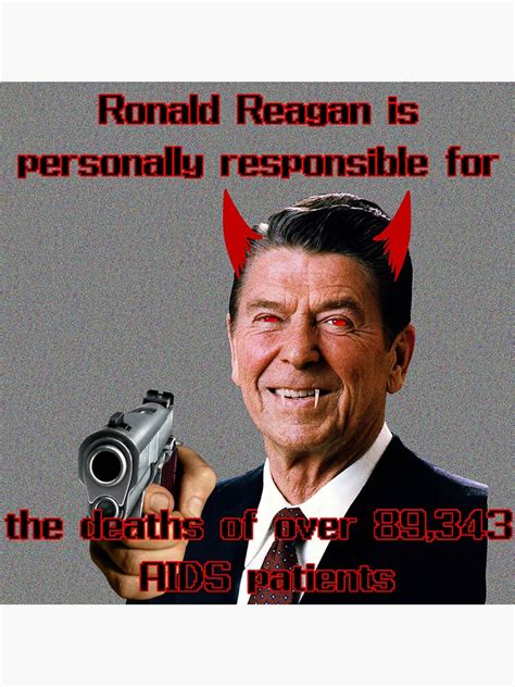 "Ronald Reagan is Responsible for the AIDS Crisis " Sticker for Sale by ...