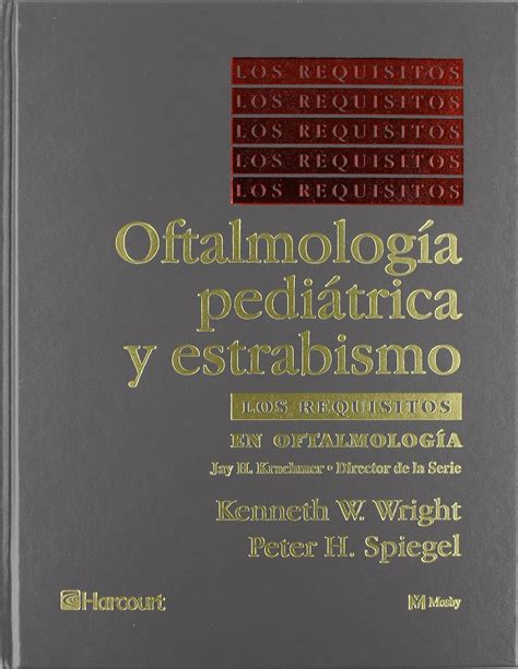 Los Requisitos En Oftalmología Oftalmología Pediátrica Y Estrabismo