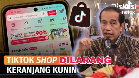 Nasib Tik Tok Shop Saat Jokowi Larang Untuk Berjualan YouTube