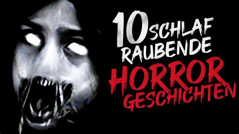 10 Schlafraubende Horrorgeschichten Creepypasta German Deutsch