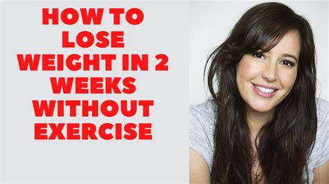 How To Lose Weight In 2 Weeks Without Exercise Youtube