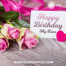 Happy Birthday My Love Gif - 7065 » WordsJustforYou.com - Original ...