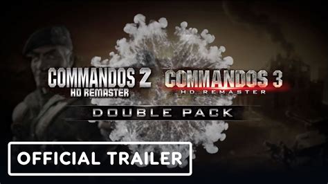 Commandos 2 And 3 HD Remaster Double Pack Official Release Trailer