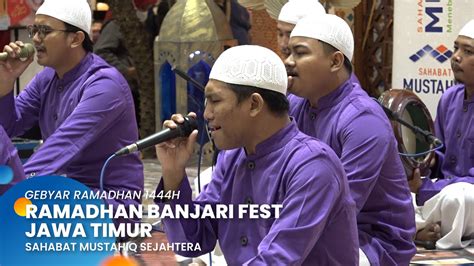 Ramadhan Banjari Fest Jawa Timur H Iqma Tajussyarqi Youtube