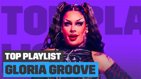 Playlist Gloria Groove No M Sica Boa Ao Vivo Top Playlist M Sica