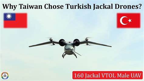 Why Taiwan Chose Turkish Jackal Drones Over Others Jackal Vtol