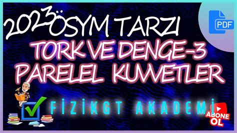 TORK VE DENGE 3 PARELEL KUVVETLER KESİŞEN KUVVETLER AYT Fizik