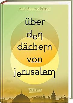 Ber Den D Chern Von Jerusalem Ber Hrendes Jugendbuch Ab Jahren