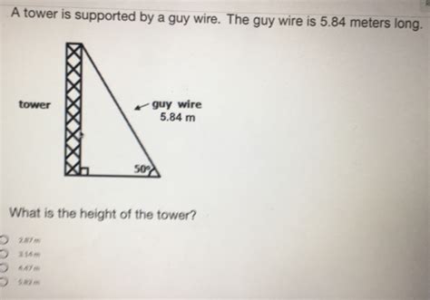 Solved: R A tower is supported by a guy wire. The guy wire is 5.84 ...