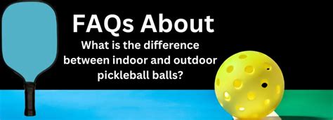 What Is The Difference Between Indoor And Outdoor Pickleball Balls