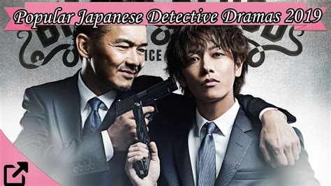 Top 10 Popular Japanese Detective Dramas 2019 Youtube