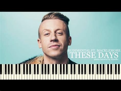 Rudimental These Days Piano Tutorial Sheets Youtube