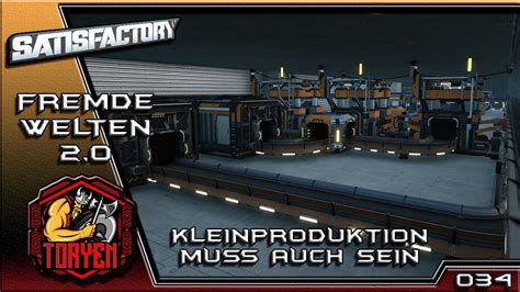 Kleinproduktion Muss Au Sein SATISFACTORY S02E034 YouTube